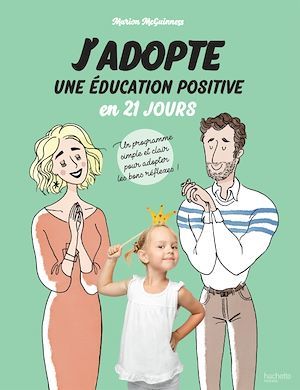 Couverture ebook de J'adopte une éducation positive en 21 jours, de Marion McGuinness