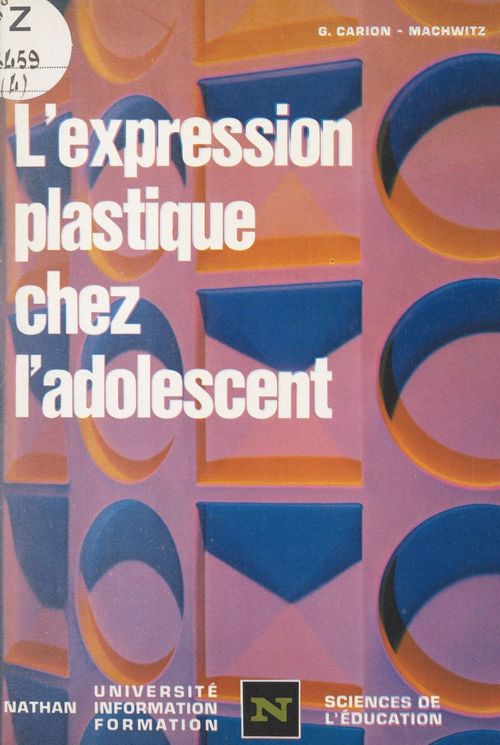 Couverture ebook de L'expression plastique chez l'adolescent, de Genevieve Carion-Machwitz