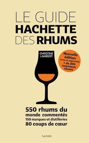 Couverture ebook de Le guide Hachette des Rhums, de Christine Lambert