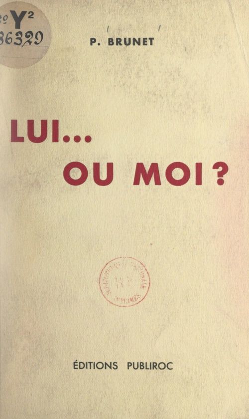ebook cover of Lui... ou moi ?, by P. Brunet