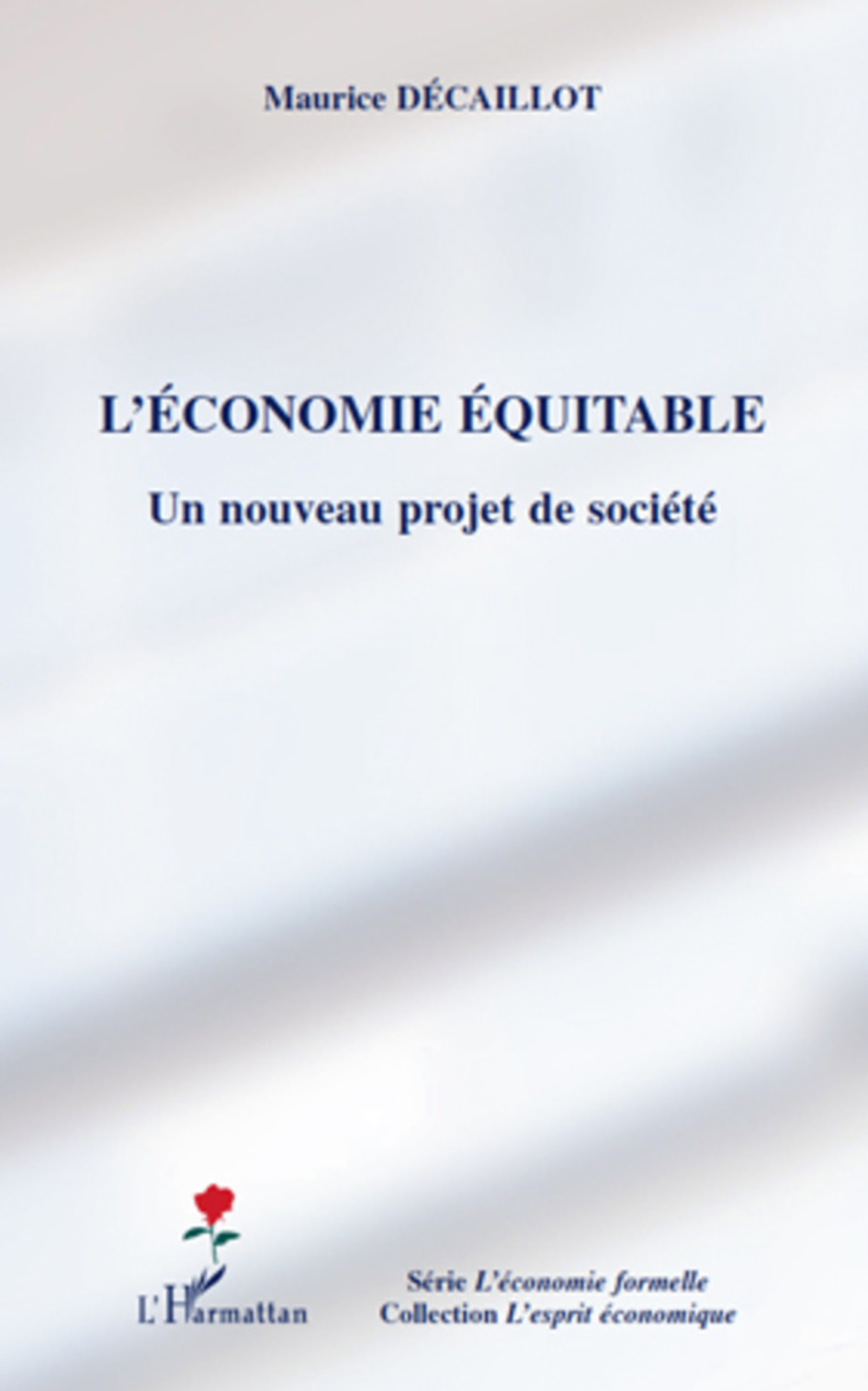 Couverture ebook de L'économie équitable, de Maurice Decaillot