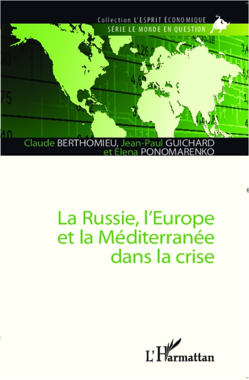 ebook cover of La Russie, l'Europe et la Méditerranée dans la crise, by Claude Berthomieu, Jean-Paul Guichard, Elena Ponomarenko