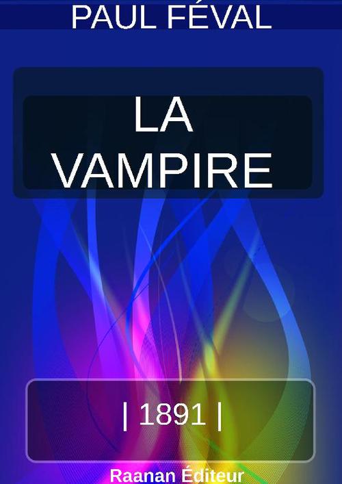 ebook cover of LA VAMPIRE, by Paul Feval