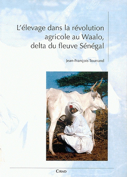 Couverture ebook de L'Élevage dans la révolution agricole au Waalo, delta du fleuve Sénégal, de Jean-françois Tourrand