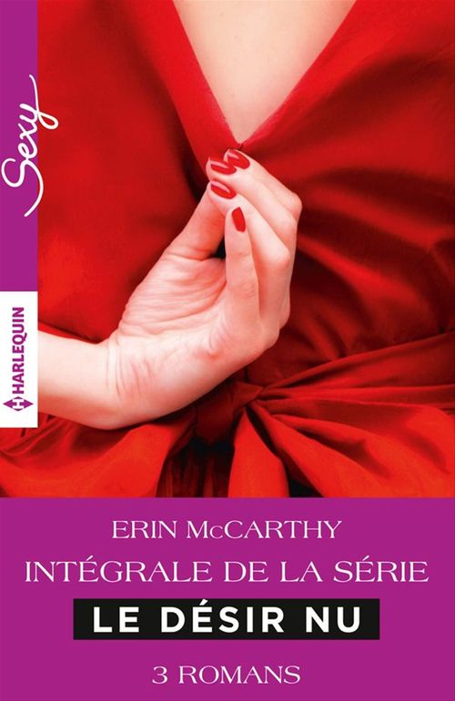 ebook cover of Série "Le désir nu" : l'intégrale, by Erin Mccarthy