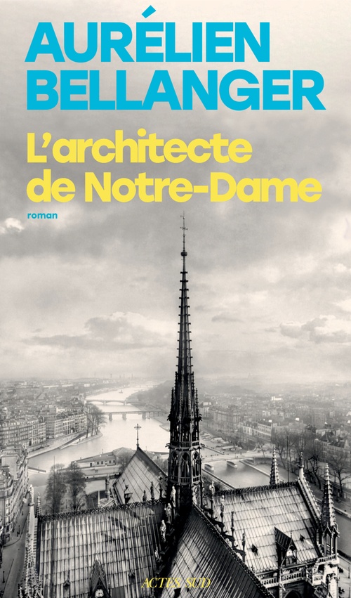 Couverture ebook de L'architecte de Notre-Dame, de Aurélien Bellanger