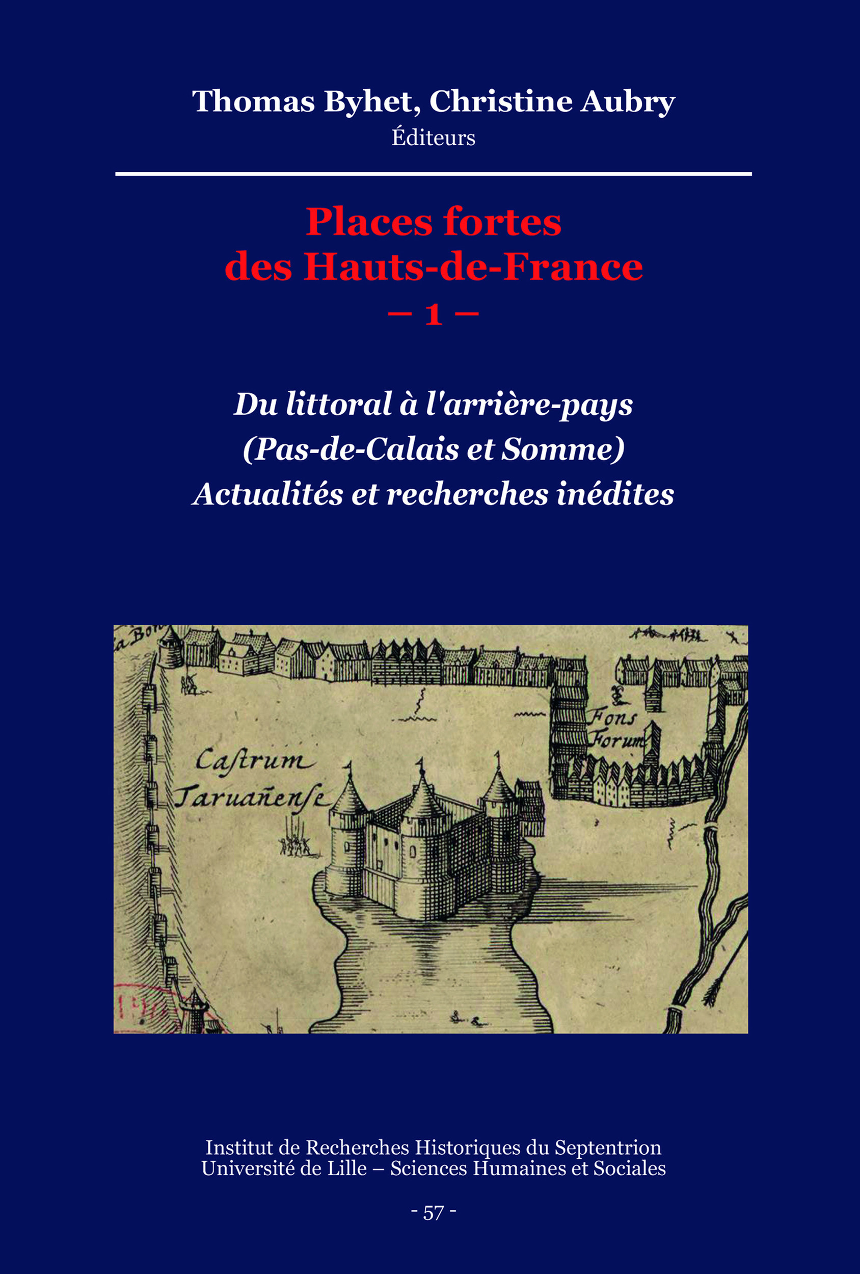Couverture ebook de Places fortes des Hauts-de-France -1-, de Christine Aubry, Thomas Byhet