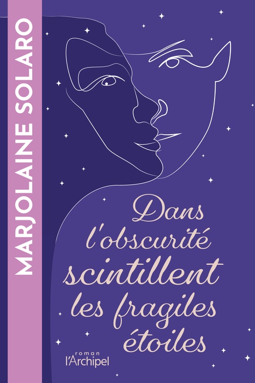 Couverture ebook de Dans l'obscurité scintillent les fragiles étoiles, de Marjolaine Solaro