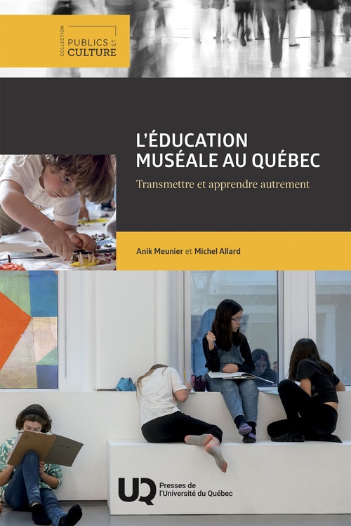 ebook cover of L´éducation muséale au Québec, by Michel Allard, Anik Meunier