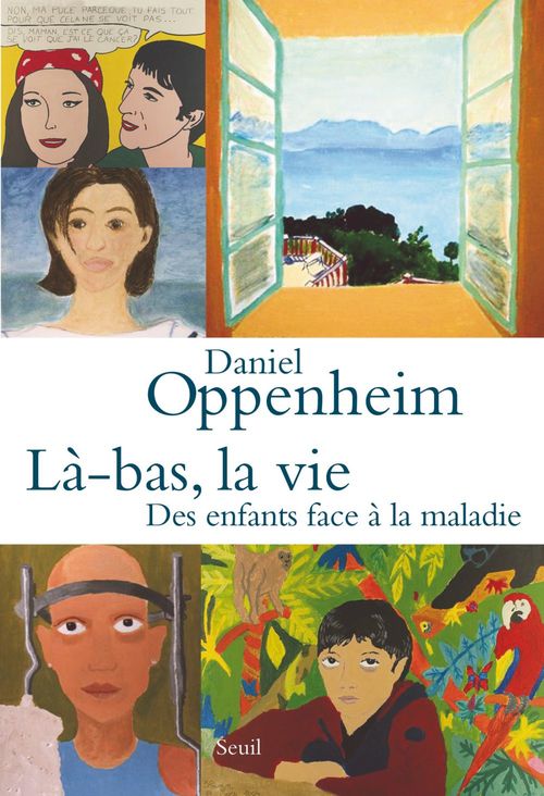 ebook cover of Là-bas, la vie. Des enfants face à la maladie, by Daniel Oppenheim