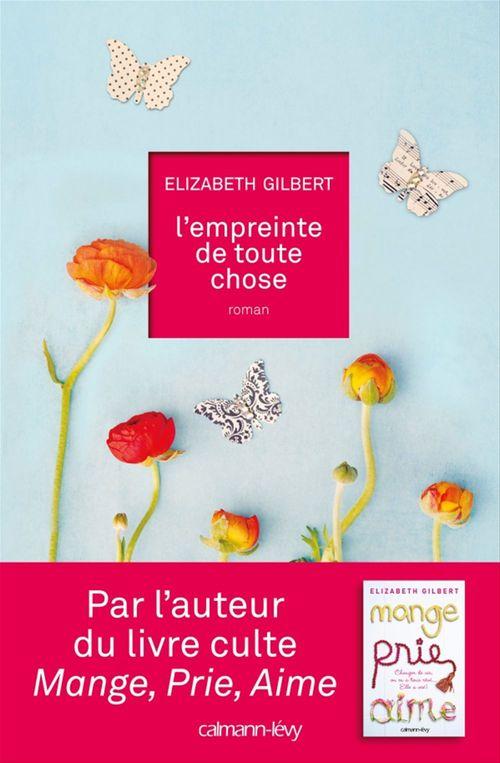 Couverture ebook de L'Empreinte de toute chose, de Elizabeth Gilbert