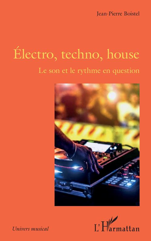 Couverture ebook de Électro, techno, house, de Jean-pierre Boistel
