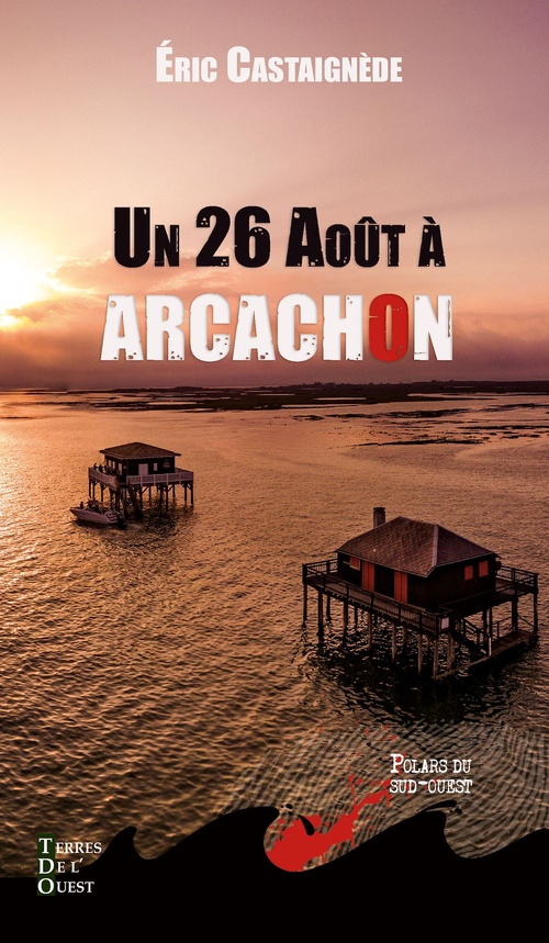 ebook cover of Un 26 août à Arcachon, by Eric Castaignède