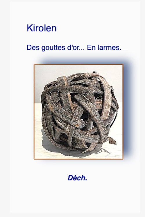 Couverture ebook de Kirolen, des gouttes d'or en larmes, de Dech