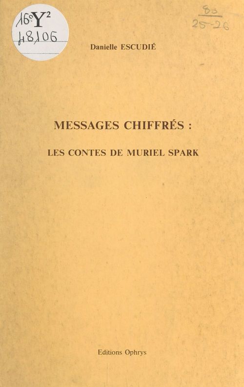 Couverture ebook de Messages chiffrés : les contes de Muriel Spark, de Danielle Escudie