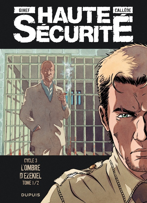 Couverture ebook de Haute sécurité - Tome 5 - L'ombre d'Ezekiel - tome 1/2, de Callede, Gihef