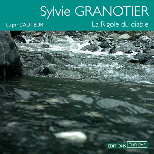 audiobook cover of La Rigole du diable, by Sylvie Granotier