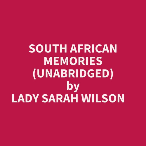 audiobook cover of South African Memories (Unabridged), by Sarah Wilson