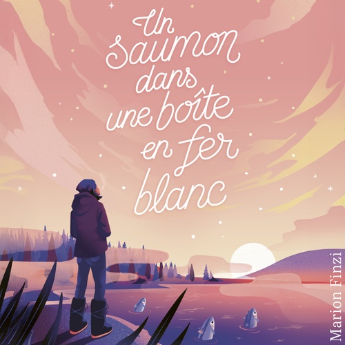 audiobook cover of Un saumon dans une boîte en fer blanc, by Marion Finzi