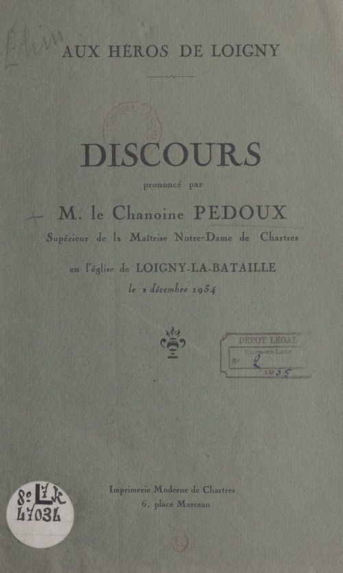 ebook cover of Aux héros de Loigny : Discours prononcé par M. le chanoine Pedoux en l'église de Loigny-la-Bataille, le 3 décembre 1934, by A. Pedoux