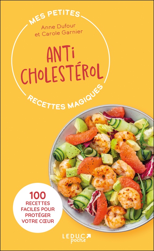 Couverture ebook de Mes petites recettes magiques anticholestérol, de Anne Dufour, Carole Garnier