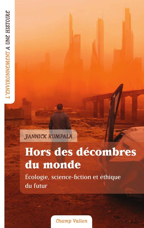 ebook cover of Hors des décombres du monde, by Yannick Rumpala