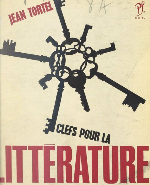 ebook cover of Clefs pour la littérature, by Jean Tortel
