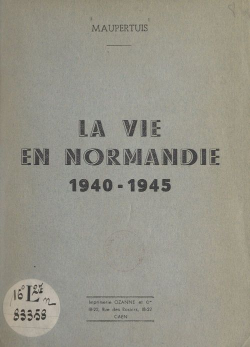 ebook cover of La vie en Normandie, 1940-1945, by Maupertuis