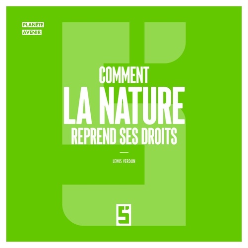Couverture ebook de Comment la nature reprend ses droits, de Lewis Verdun