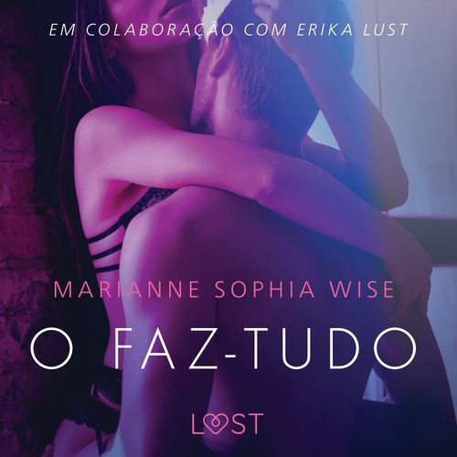 Couverture audiobook de O faz-tudo - Um conto erótico, de Marianne Sophia Wise
