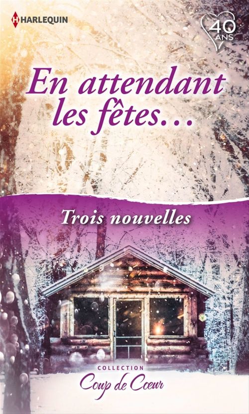 ebook cover of En attendant les fêtes..., by Day Leclaire, Vicki Lewis Thompson, Jill Shalvis