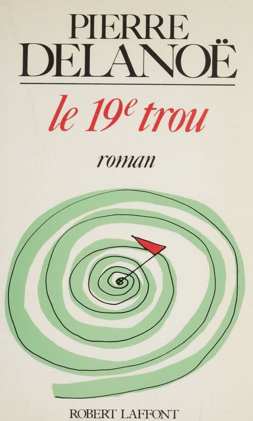 Couverture ebook de Le 19e trou, de Pierre Delanoe