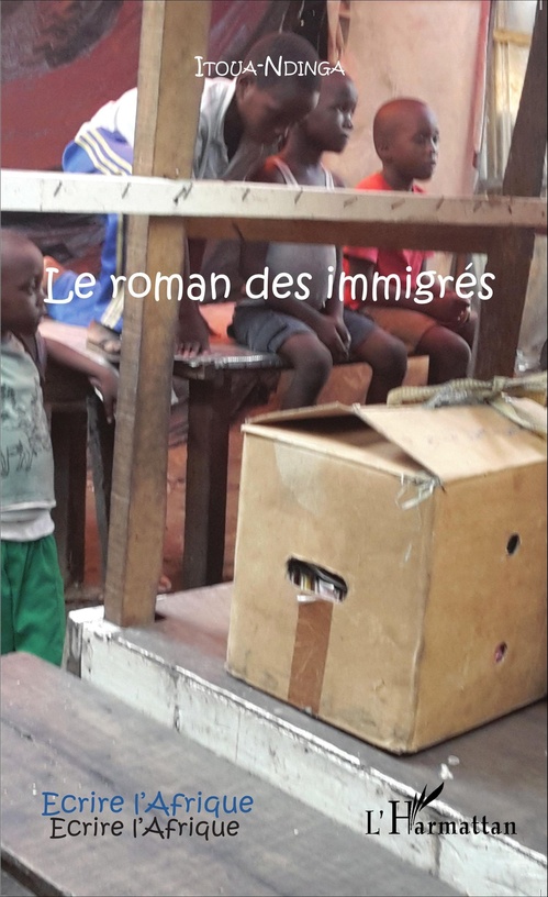 Couverture ebook de Le roman des immigrés, de Ndinga Itoua