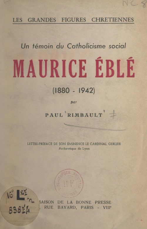 Couverture ebook de Un témoin du catholicisme social : Maurice Eblé, 1880-1942, de Paul Rimbault