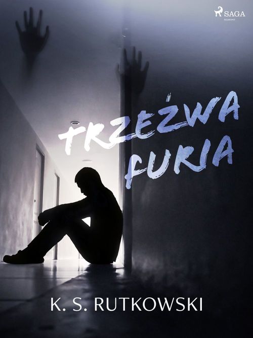 ebook cover of Trze´zwa furia, by K. S. Rutkowski
