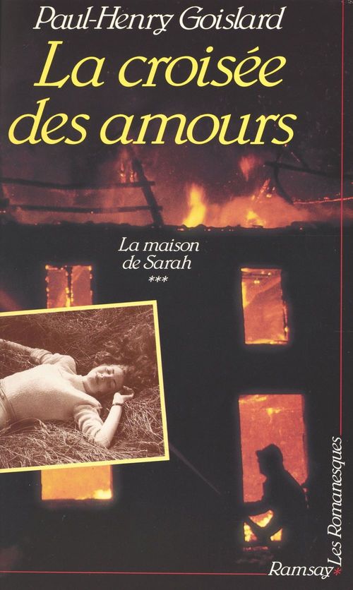 ebook cover of La maison de Sarah (3) : La croisée des amours, by Paul-Henry Goislard