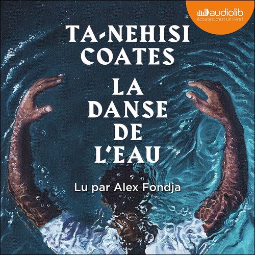 audiobook cover of La Danse de l'eau, by Ta-Nehisi Coates