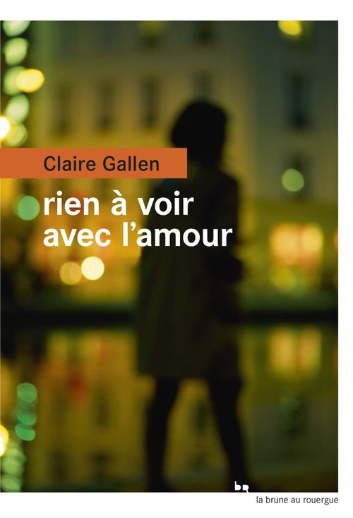 ebook cover of Rien à voir avec l'amour, by Claire Gallen