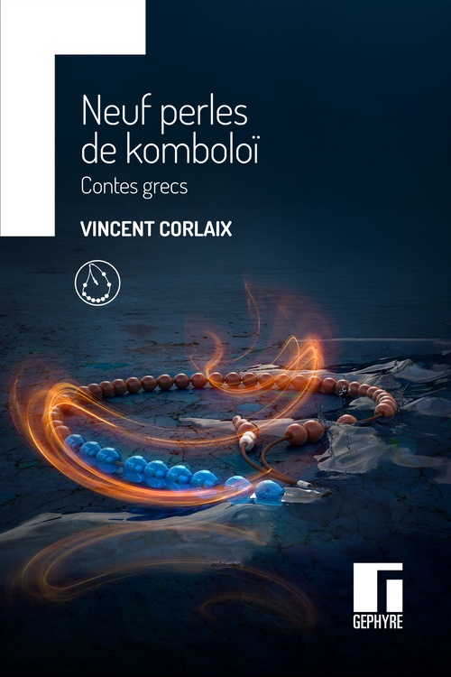 Couverture ebook de Neuf perles de komboloï, de Vincent Corlaix