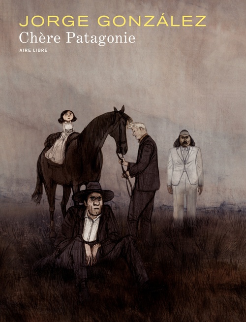 ebook cover of Chère Patagonie, by Jorge Gonzalez