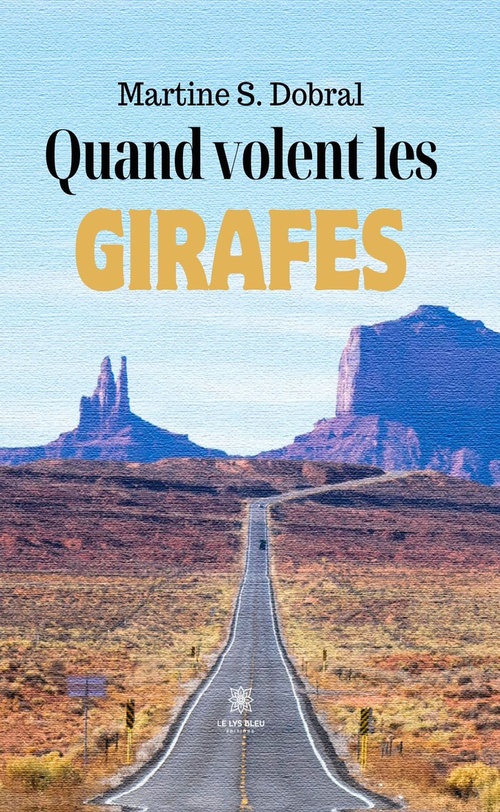 ebook cover of Quand volent les girafes, by Martine S. Dobral