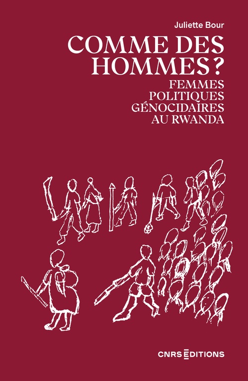 Couverture ebook de Comme des hommes ? - Femmes politiques génocidaires au Rwanda, de Juliette Bour
