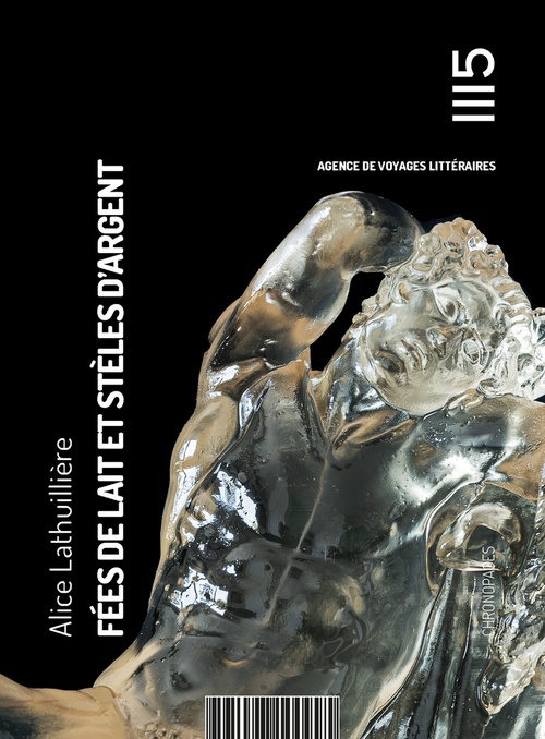 ebook cover of Fées de lait et stèles d'argent, by Alice Lathuillière