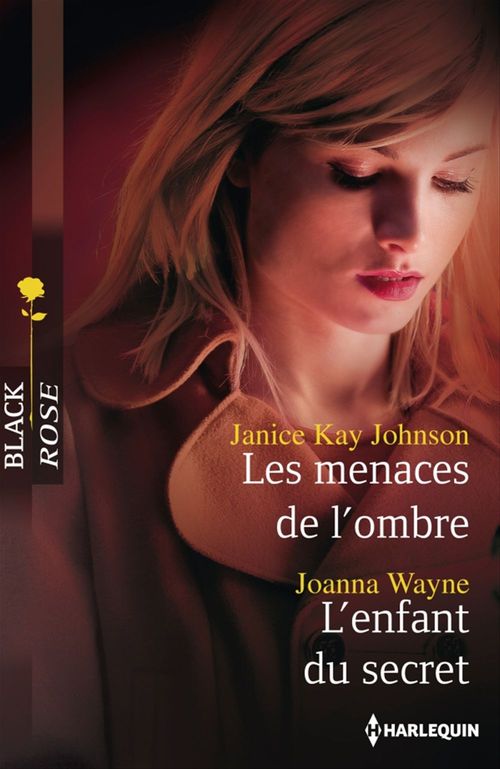 Couverture ebook de Les menaces de l'ombre - L'enfant du secret, de Janice Kay Johnson, Joanna Wayne