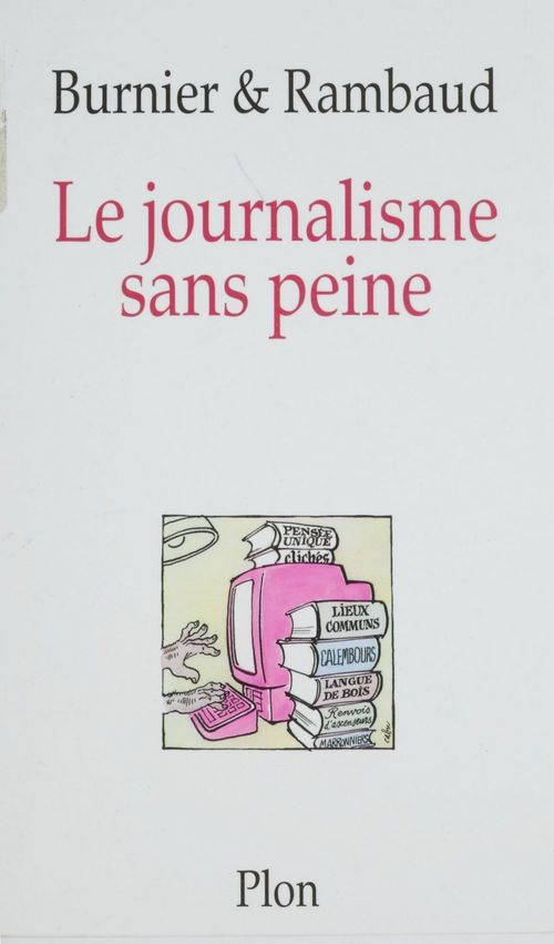 ebook cover of Le Journalisme sans peine, by Burnier, Rambaud