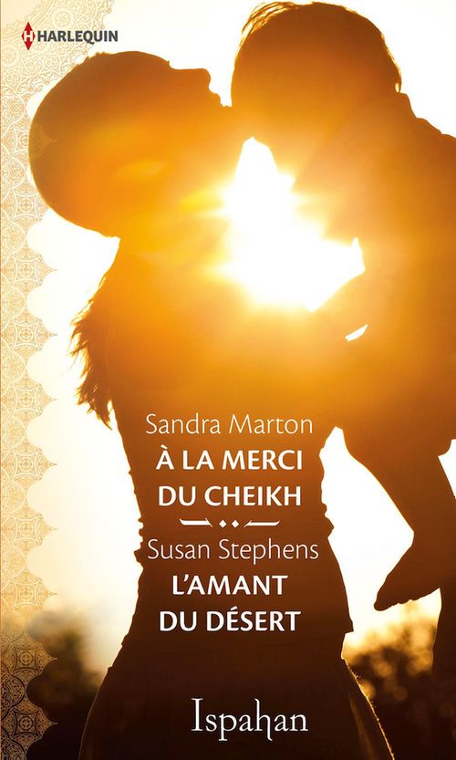 Couverture ebook de A la merci du cheikh - L'amant du désert, de Sandra Marton, Susan Stephens