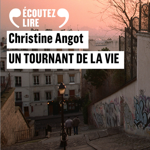 audiobook cover of Un tournant de la vie, by Christine Angot