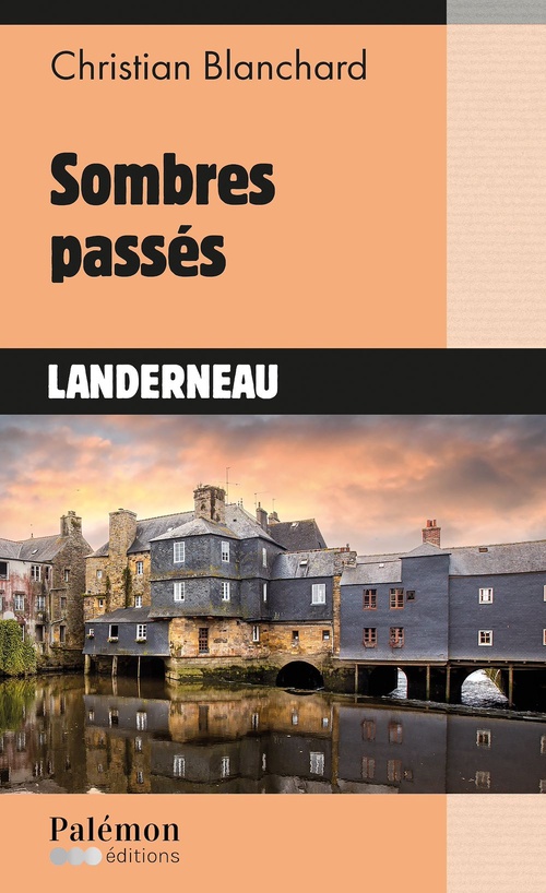 Couverture ebook de Sombres passés, de Christian Blanchard