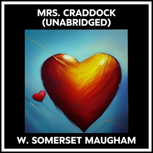 Couverture audiobook de Mrs. Craddock (Unabridged), de W. Somerset Maugham