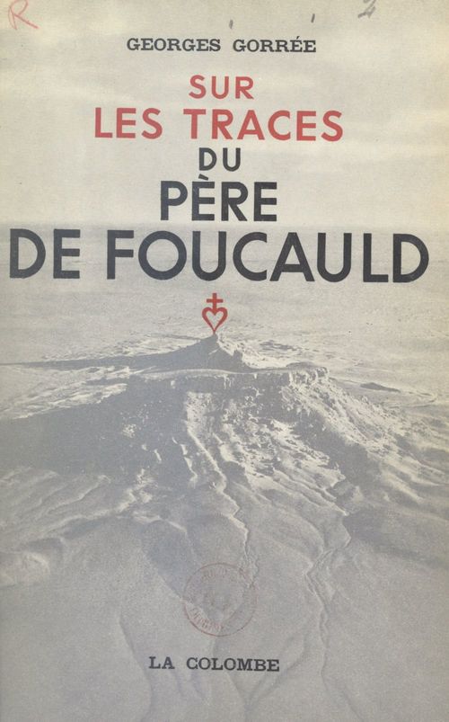 ebook cover of Sur les traces du Père de Foucauld, by Georges Gorree